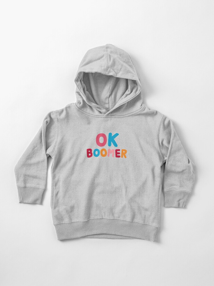 Toddler Pullover Hoodie, Ok boomer designed and sold by evannave