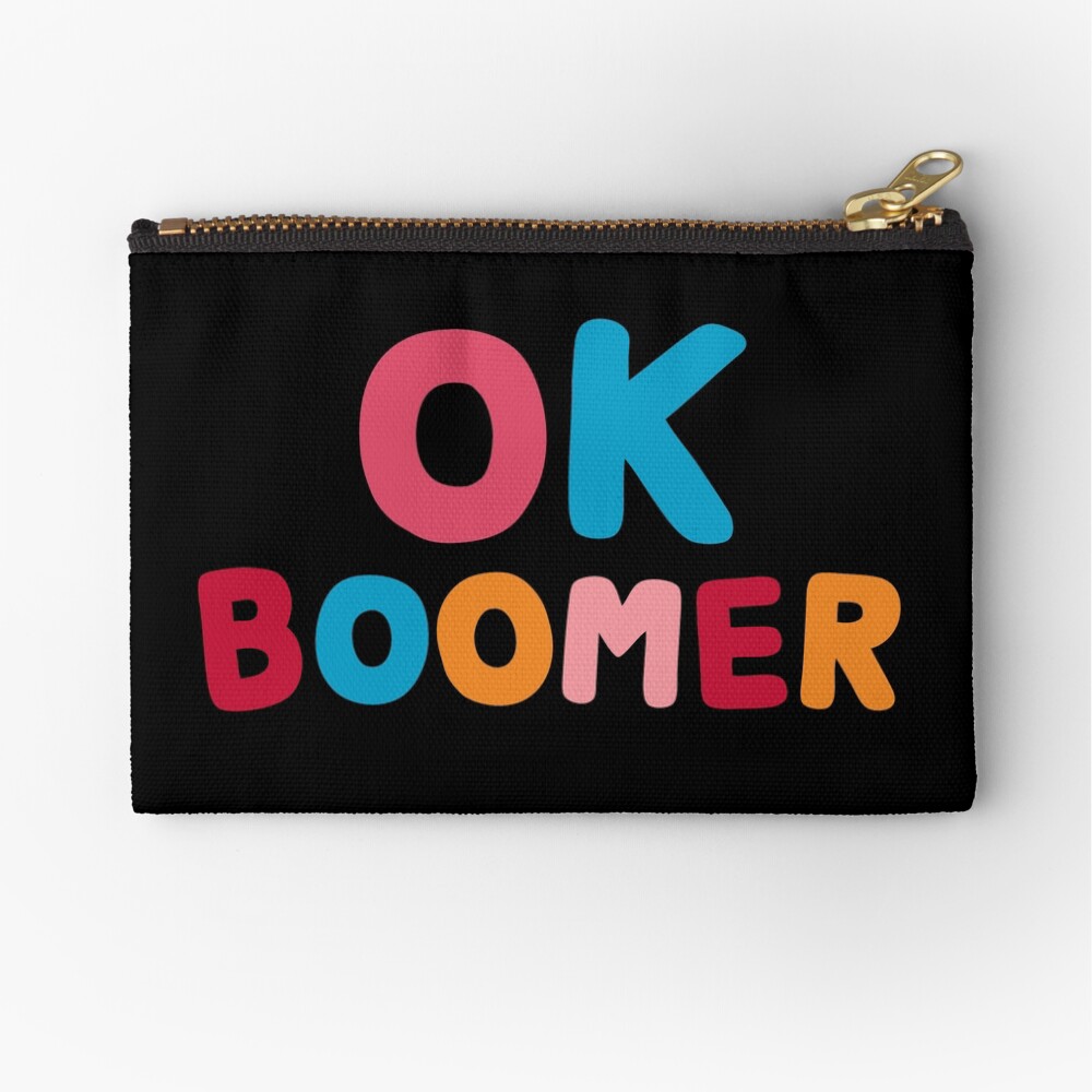 Ok boomer Zipper Pouch