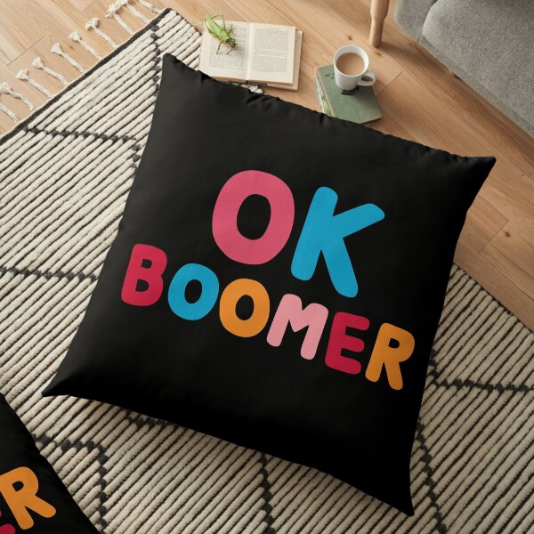 Ok boomer Floor Pillow