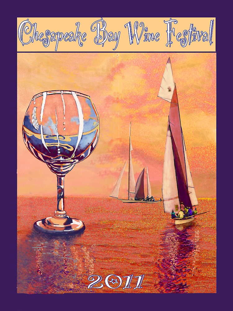 "Chesapeake Bay Wine Festival" Poster by PhyllisDixon Redbubble