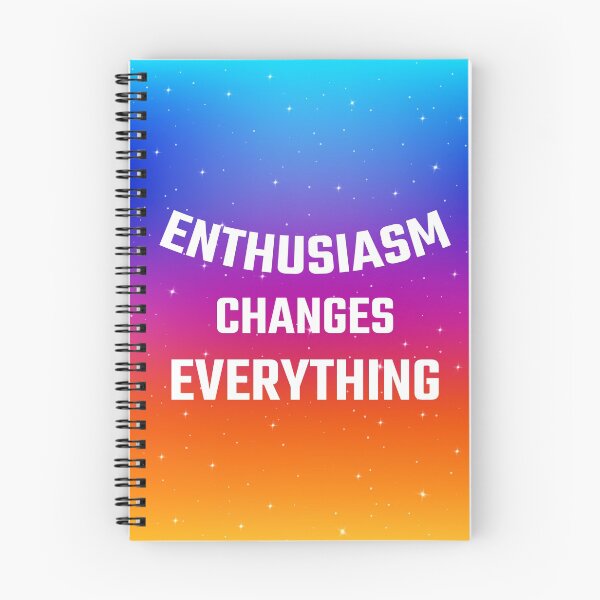 Item preview,  Enthusiasm changes everything designed and sold by sibgat.