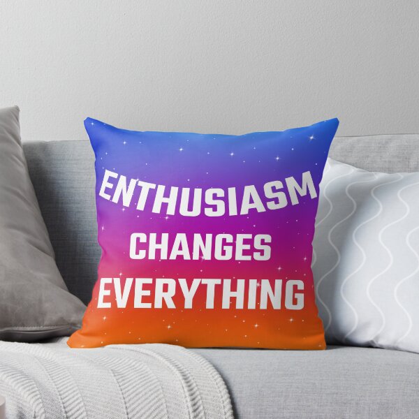 Item preview, Enthusiasm changes everything designed and sold by sibgat.