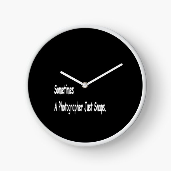 sometimes a photographer just snaps 2 - Redux Clock