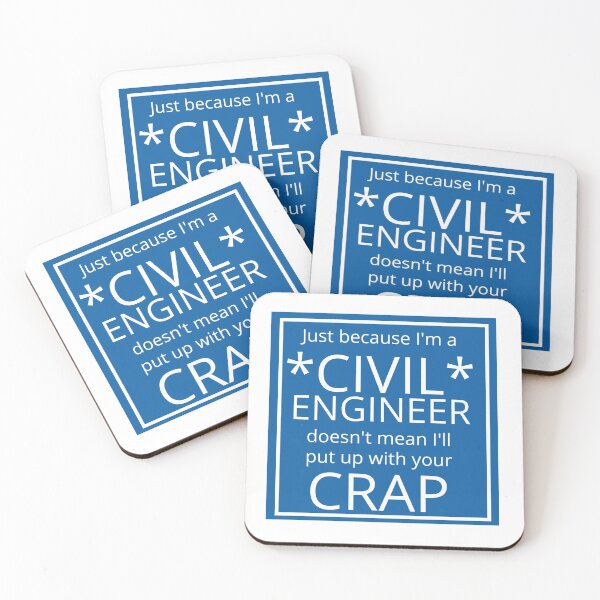 Item preview, Civil Engineers Don't Put Up with Your Crap designed and sold by GregFromThePeg.