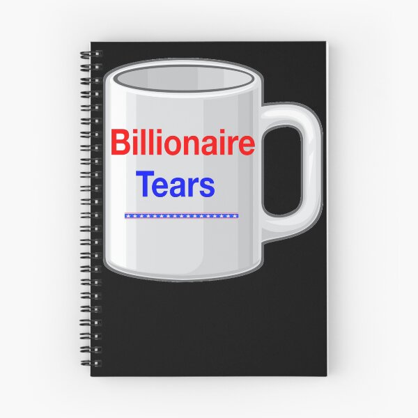 Item preview, Funny Billionaire Tears - Billionaire Tears Gift - Billionaire Tears Shirt - Democrat Gift - Liberal Gift - Gift For Progressive designed and sold by Galvanized.