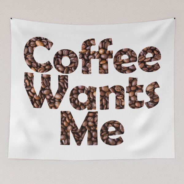 Item preview, Coffee Wants Me designed and sold by SassyClassyMe.