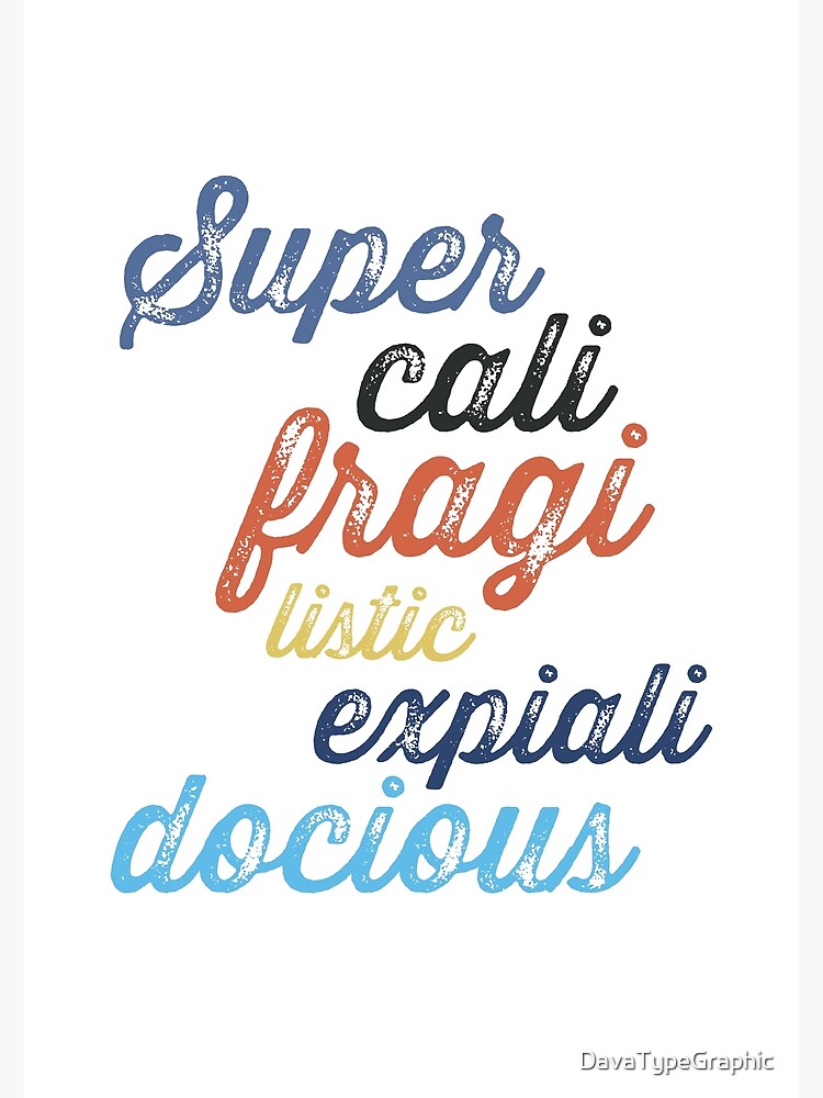 "Supercalifragilisticexpialidocious, Mary Poppins, Typography" Poster