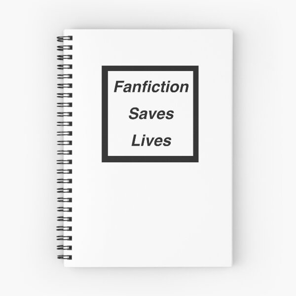 Item preview, Fanfiction saves lives  designed and sold by mjfitz.