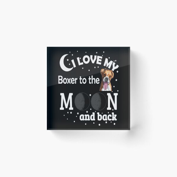 Item preview, I Love My Boxer to The Moon And Back - Christmas And Birthday Gift Ideas (White Font) designed and sold by ASClothDesign.