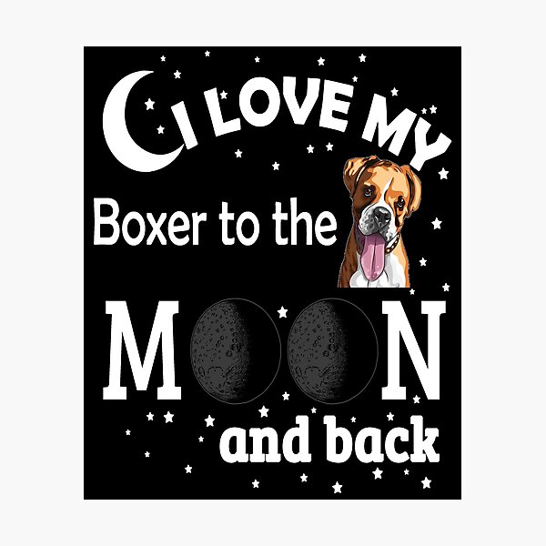 Item preview, I Love My Boxer to The Moon And Back - Christmas And Birthday Gift Ideas (White Font) designed and sold by ASClothDesign.