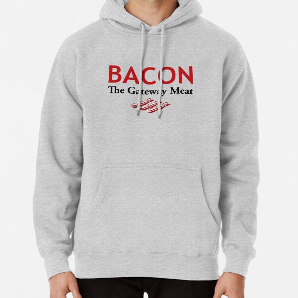 Bacon, The Gateway Meat Pullover Hoodie