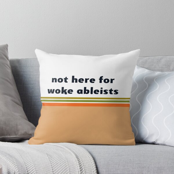 Item preview, not here for woke ableists designed and sold by idrawhumans.