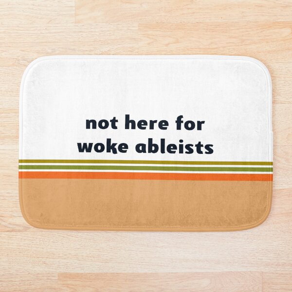 Item preview, not here for woke ableists designed and sold by idrawhumans.