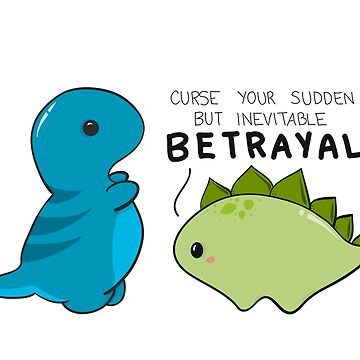 Artwork thumbnail, Curse Your Sudden but Inevitable Betrayal by knockknock313