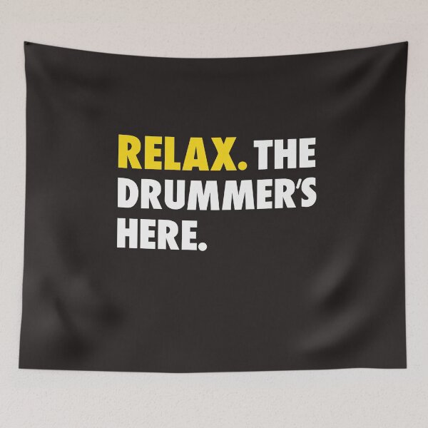 Item preview, Relax the drummer's here -Funny Drummer -Drum Player Musician shirt designed and sold by UMED :).
