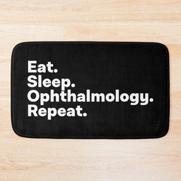 Item preview, Eat Sleep Ophthalmology Repeat designed and sold by teesaurus.