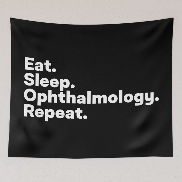 Item preview, Eat Sleep Ophthalmology Repeat designed and sold by teesaurus.