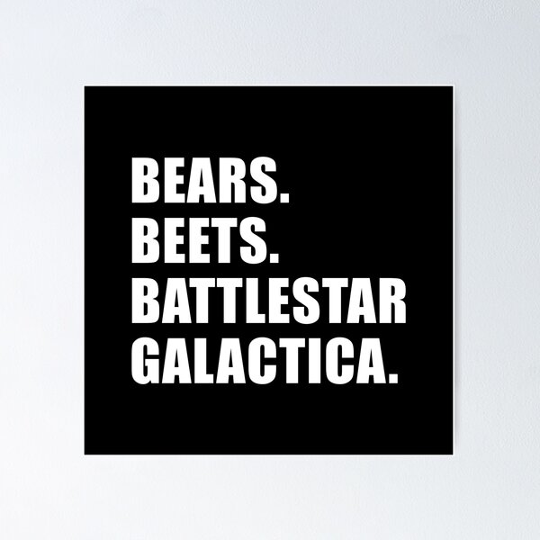 Item preview, Bears. Beets. Battlestar Galactica. (Black) designed and sold by quoteedesigns.