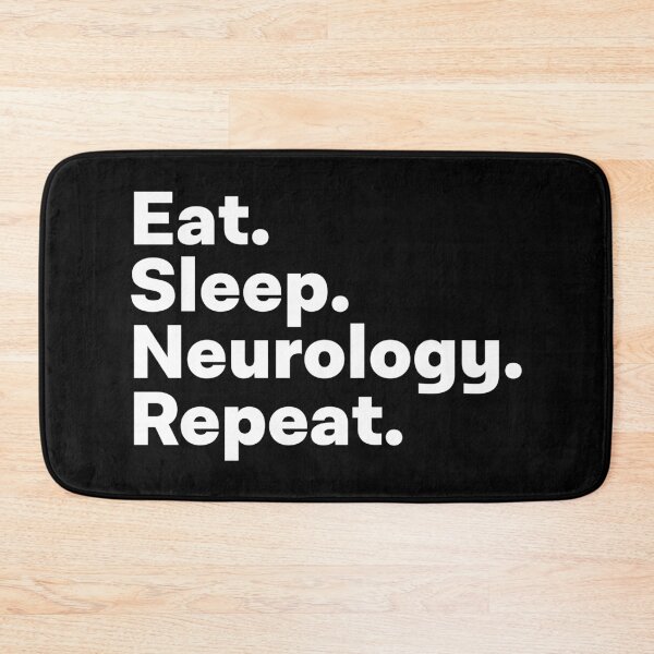 Item preview, Eat Sleep Neurology Repeat designed and sold by teesaurus.