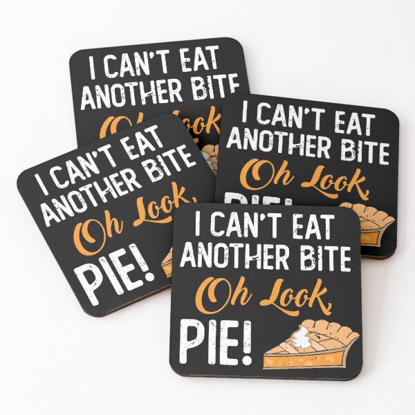 Item preview, Can't Eat Another Bite Oh Look Pie  designed and sold by eulonix.