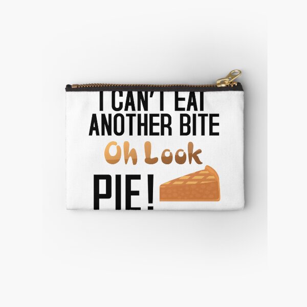 Item preview, I Can't Eat Another Bite Oh Look Pie designed and sold by nemo-shop.