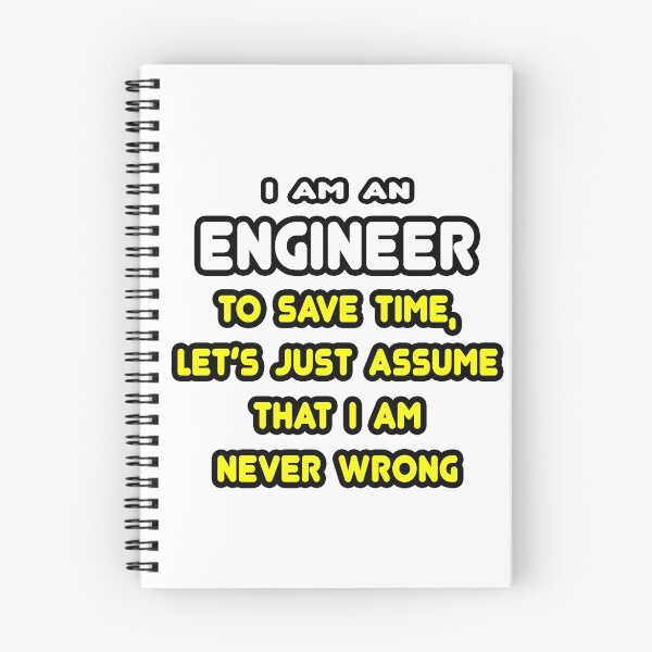 Item preview, Engineer ... Assume The I Am Never Wrong designed and sold by TKUP22.