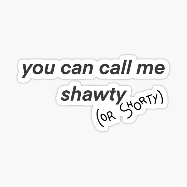 you can call me shawty iPad Case & Skin for Sale by sophiemcbroom