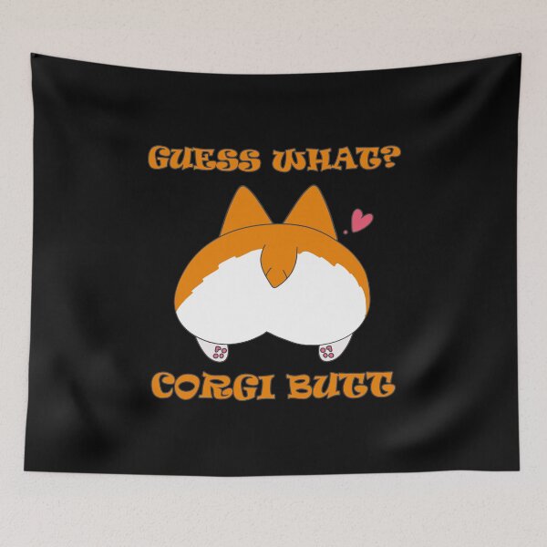 Item preview, Corgi Butt Guess What designed and sold by DeesDeesigns.