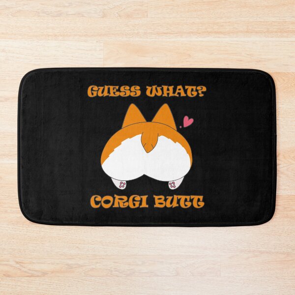 Item preview, Corgi Butt Guess What designed and sold by DeesDeesigns.