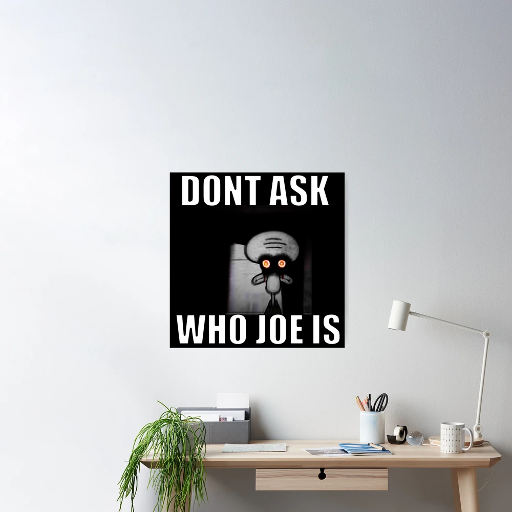 Don't Ask Who Joe Is / Joe Mama Meme Wall Clock by ByRaynard