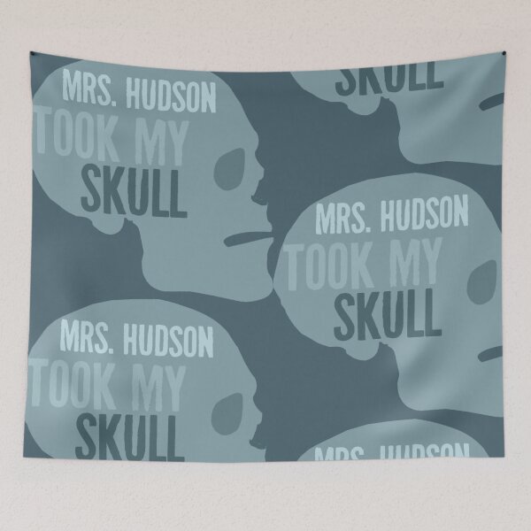 Item preview, Mrs. Hudson Took My Skull (Sherlock BBC) designed and sold by NerdKeepers.