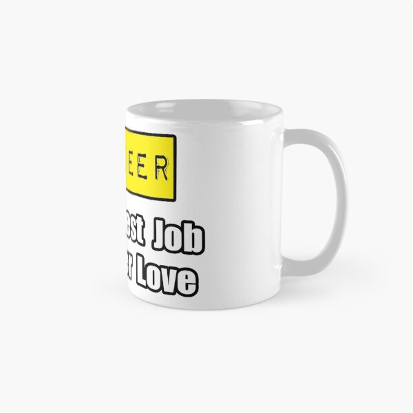 Item preview, Engineer ... Hardest Job You'll Ever Love designed and sold by TKUP22.