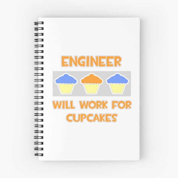 Item preview, Engineer .. Will Work For Cupcakes designed and sold by TKUP22.