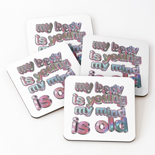 Item preview, my body is young my mind is old designed and sold by twinksehun.