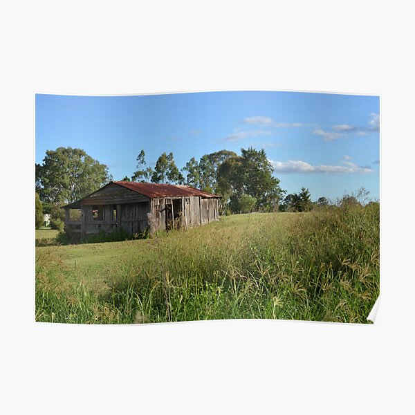 "Old farm shed at Jimboomba" Poster by IanMcK Redbubble