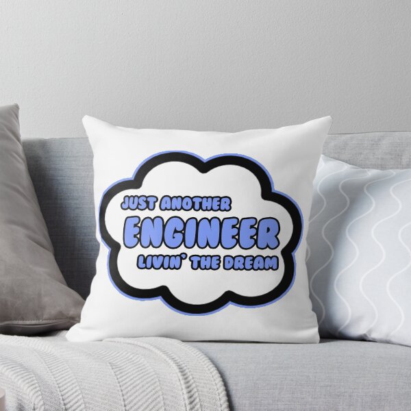 Item preview, Just Another Engineer Livin' The Dream designed and sold by TKUP22.