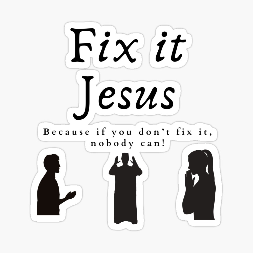 Fix It Jesus Because If You Don T Fix It Nobody Can Iphone Case Cover By Faithgearstore Redbubble If jesus can't fix it. fix it jesus because if you don t fix it nobody can iphone case cover by faithgearstore redbubble