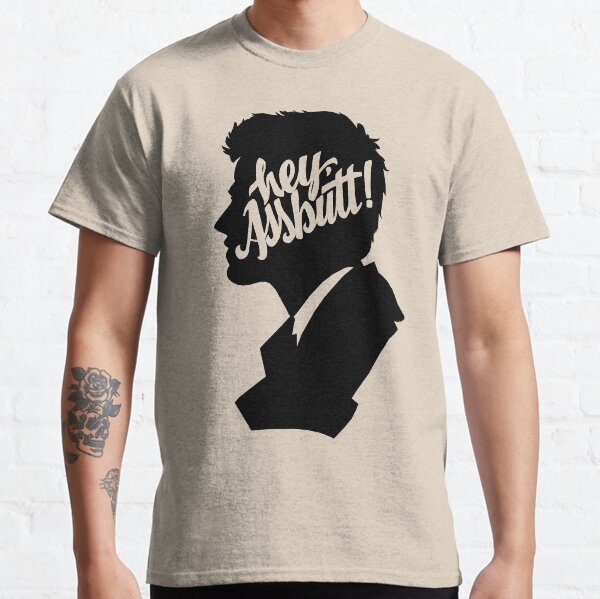 Hey, Assbutt Classic T-Shirt