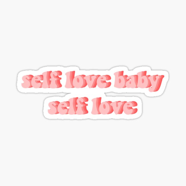 Item preview, self love baby self love designed and sold by abbeyleith.