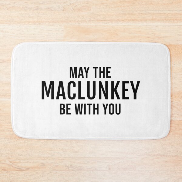 Item preview, May The Maclunkey Be With You designed and sold by quoteedesigns.