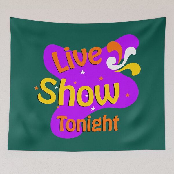 Item preview, Live show tonight designed and sold by bluehair.