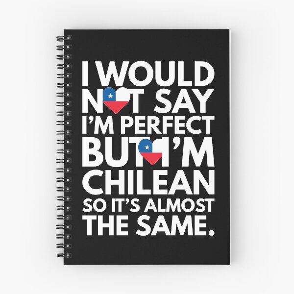 Item preview, Not Saying I am Perfect, But I am Chilean, It is almost the Same. designed and sold by elhefe.