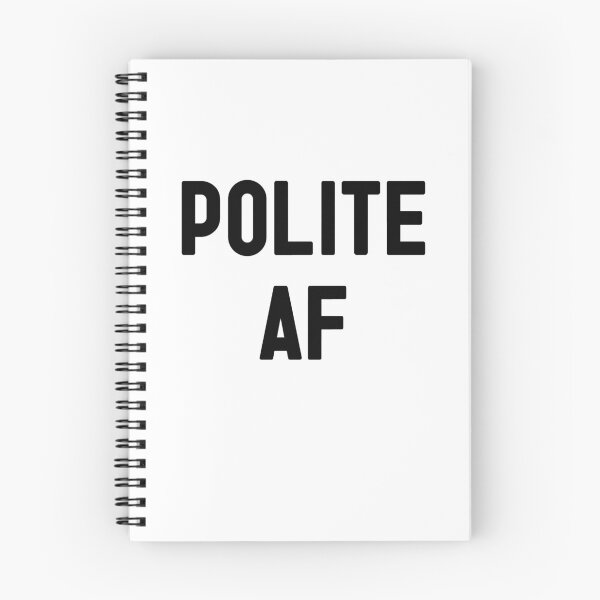 Item preview, POLITE AF designed and sold by faidhan2001.