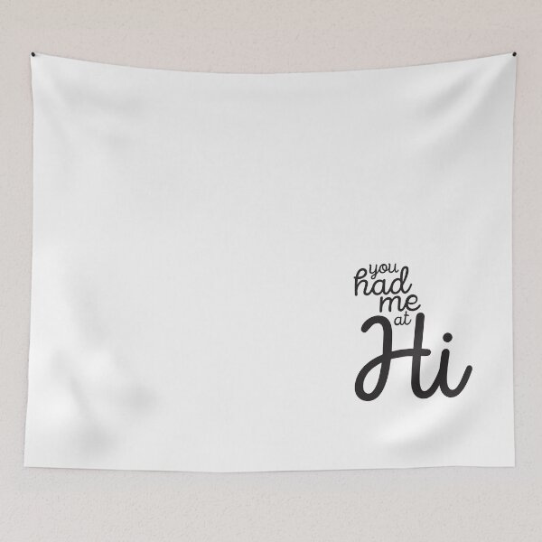 Item preview, You had me at Hi designed and sold by DavaTypeGraphic.