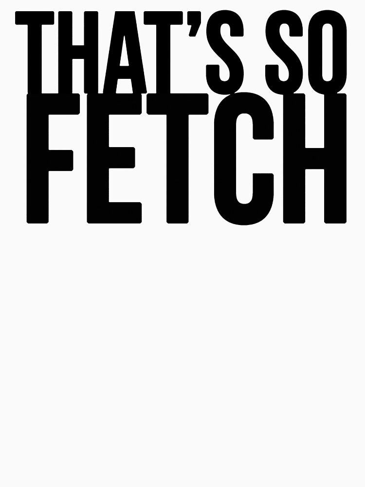 fetch your life t shirt