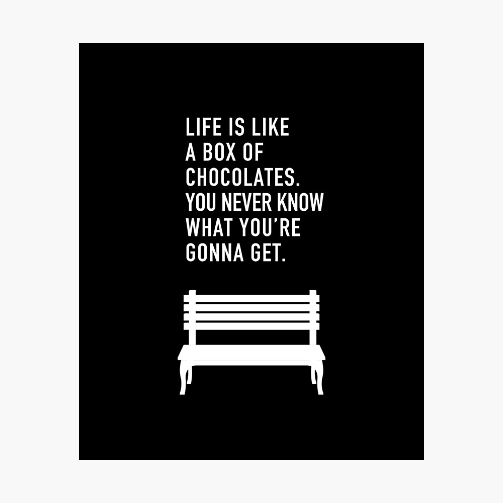 Poster La Vie C Est Comme Une Boite De Chocolat Par Corbrand Redbubble