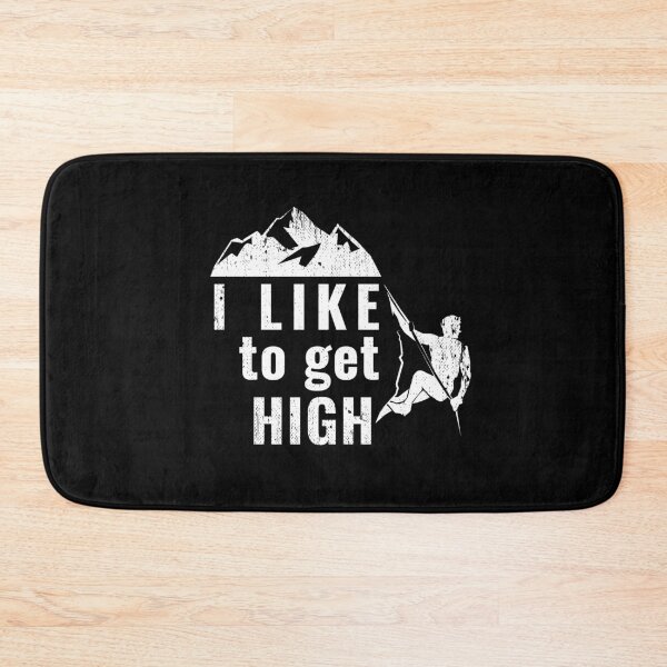 Item preview, I Like To Get High Climbing Mountain Sports Climb designed and sold by MooonTees.