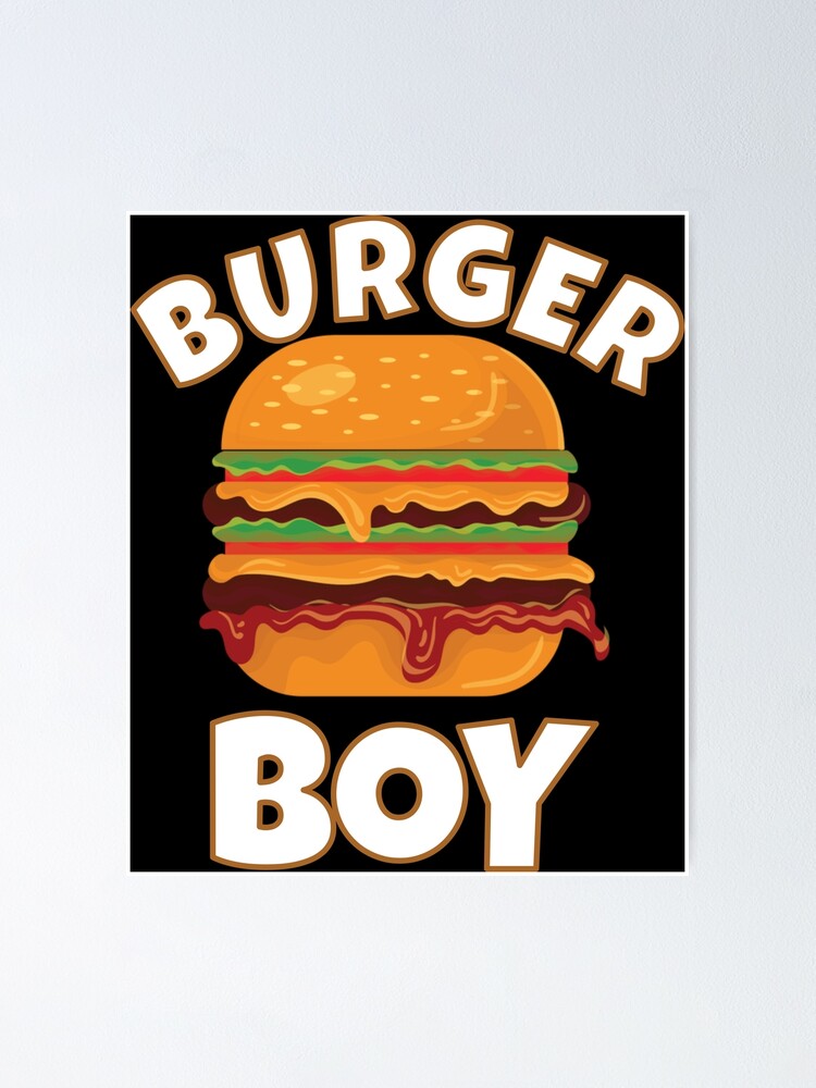 Hamburger Cheeseburger Burger Boy Poster By Andreasmei Redbubble
