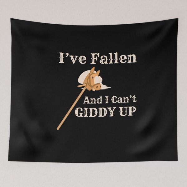 Artikelvorschau, I Fallen I Can´t Giddy Up Steckenpferd Hobbyhorse entworfen und verkauft von MooonTees.