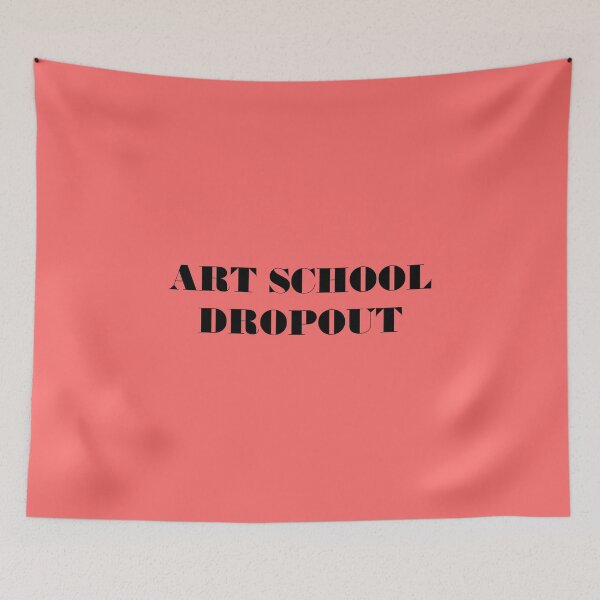 Item preview, Art School Dropout designed and sold by thetshirtworks.
